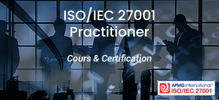 APMG ISO/IEC 27001 Practitioner (2 jours)